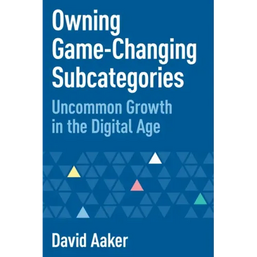 Owning Game-Changing Subcategories: Uncommon Growth in the Digital Age