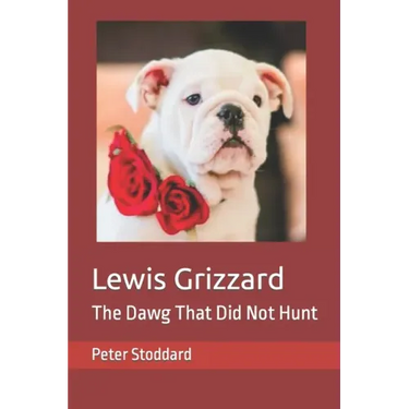 Lewis Grizzard: The Dawg That Did Not Hunt