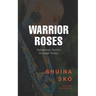 Warrior Roses: Indigenous Stories Through Poetry (2nd Edition)
