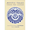 Mystic Tales from the Zohar