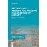 Reconciling Ancient and Modern Philosophies of History