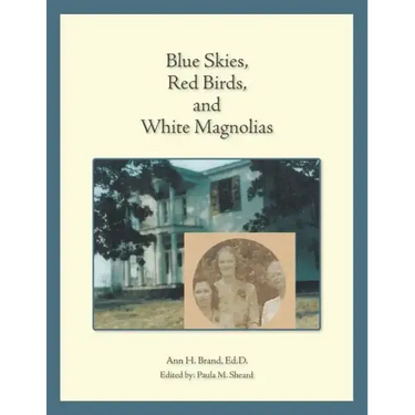 Blue Skies, Red Birds, and White Magnolias