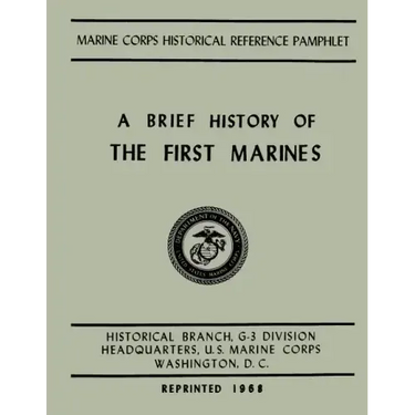 A Brief History of the 1st Marines