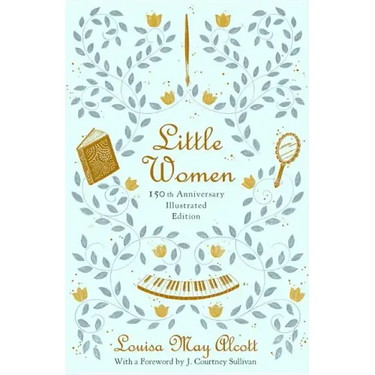 Little Women (150th Anniversary Edition)