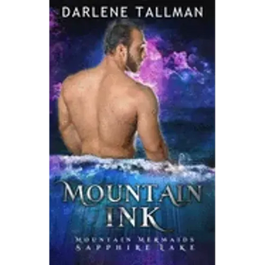 Mountain Ink: Mountain Mermaids (Sapphire Lake)