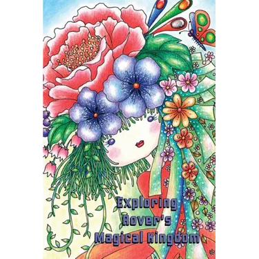 Exploring Rover's Magical Kingdom: Sweetest coloring book around... coloring for all !
