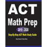 ACT Math Prep 2019 - 2020: Step-By-Step ACT Math Study Guide
