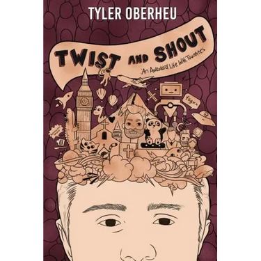 Twist and Shout: An Awkward Life with Tourette's