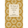 The Magic of Jewels and Charms