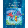 The Rainbow Fish and His Friends