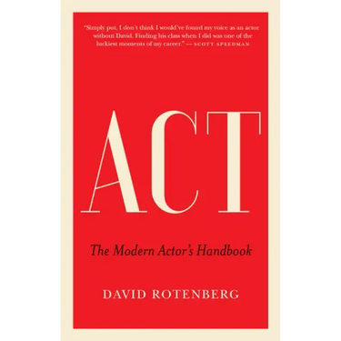 ACT: The Modern Actor's Handbook