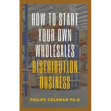 How to Start Your Own Wholesales Distribution Business