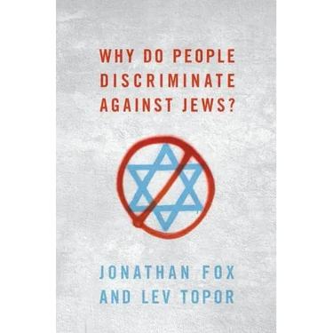 Why Do People Discriminate Against Jews?