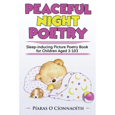 Peaceful Night Poetry: Sleep-inducing Picture Poetry Book for Children Aged 3-103