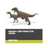 Dinosaurs & Other Animals of the Jurassic