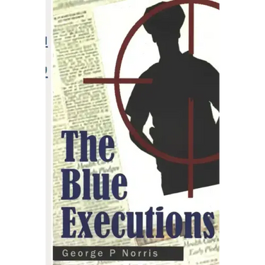 The Blue Executions