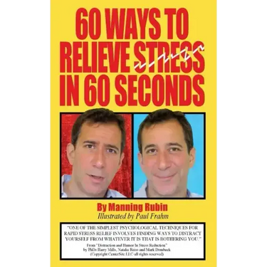 60 Ways To Relieve Stress in 60 Seconds