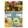 Mediterranean Diet Cookbook: Italian Cookbook, Mediterranean Cookbook, Mediterranean Diet for Beginners, Mediterranean Diet, Mediterranean Diet Rec
