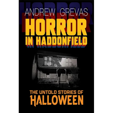 Horror in Haddonfield: Halloween's Untold Stories