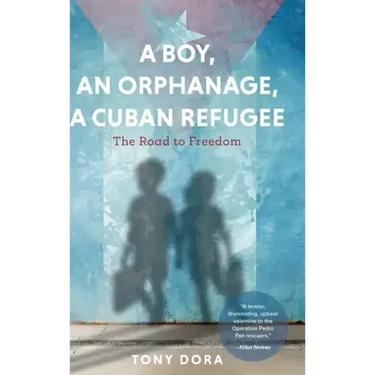 A Boy, an Orphanage, a Cuban Refugee