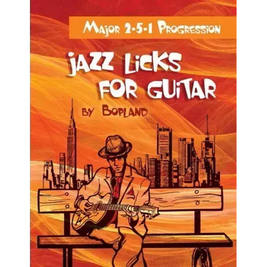 Jazz Licks For Guitar: Major 2-5-1 Progression