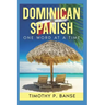 Dominican Spanish: One Word at a Time