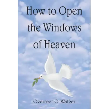 How to Open the Windows of Heaven