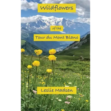 Wildflowers of the Tour du Mont Blanc