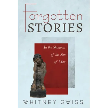 Forgotten Stories: In the Shadows of the Son of Man