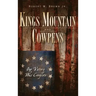Kings Mountain and Cowpens: Our Victory Was Complete