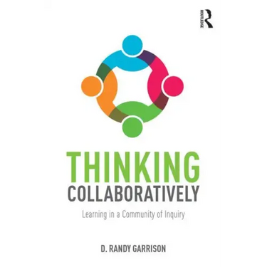 Thinking Collaboratively: Learning in a Community of Inquiry