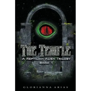 The Temple: Book 1: A Reptilian Alien Movie Trilogy