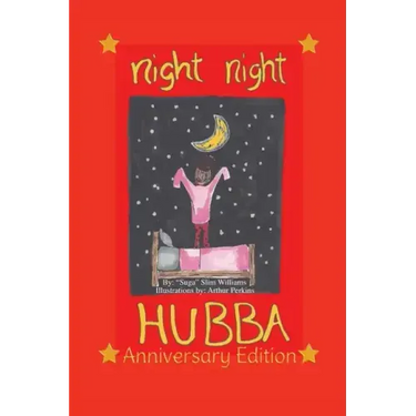 Night Night Hubba "The Anniversary Edition"