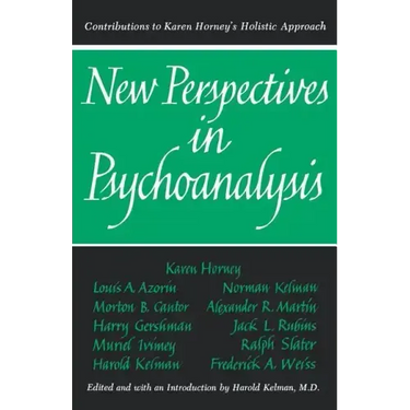 New Perspectives in Psychoanalysis: Contributions to Karen Horney's Holistic Approach