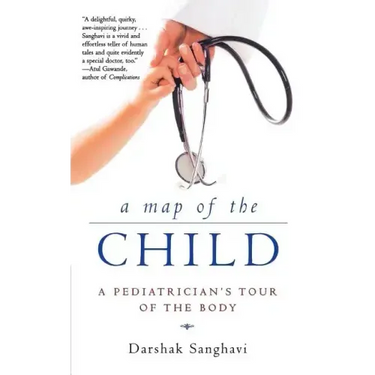 A Map of the Child: A Pediatrician's Tour of the Body