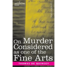 On Murder Considered as one of the Fine Arts