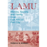 Lamu: History, Society, and Family in an East African Port City