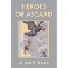Heroes of Asgard (Black and White Edition) (Yesterday's Classics)