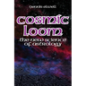 Cosmic Loom