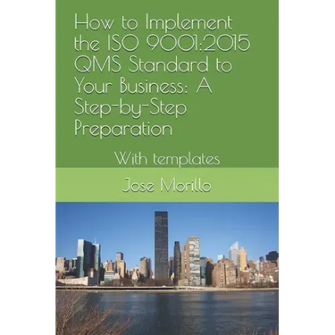 How to Implement the ISO QMS Standard to Your Business: A Step-By-Step Process With Module Template