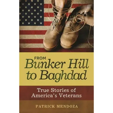 From Bunker Hill to Baghdad: True Stories of America's Veterans
