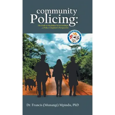 Community Policing: The Path to Healthier Relationships - a Police Chaplain's Perspective