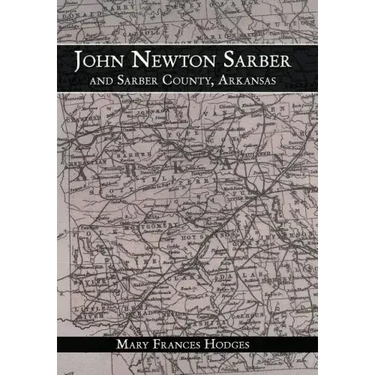 John Newton Sarber and Sarber County, Arkansas