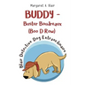 BUDDY - Buster Boudreaux (Boo D Row) Blair Detective Dog Extraordinaire