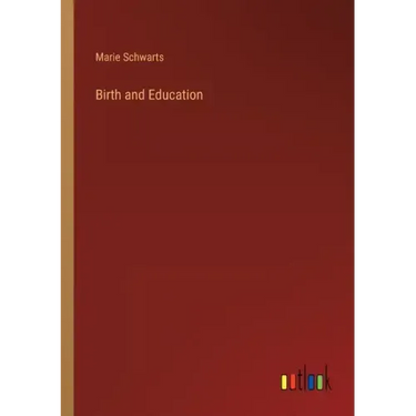 Birth and Education