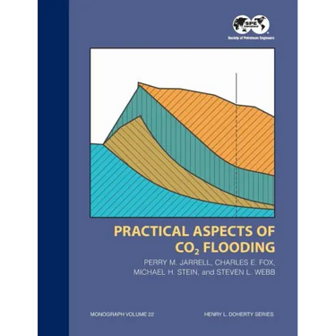 Practical Aspects of CO2 Flooding: Monograph 22