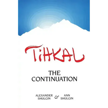 Tihkal: A Continuation