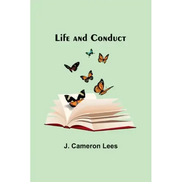 Life and Conduct
