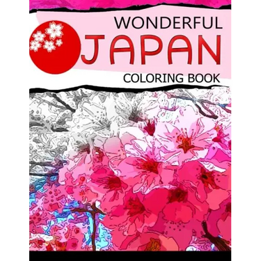 Wonderful Japan Coloring Book: A cities coloring book for adults