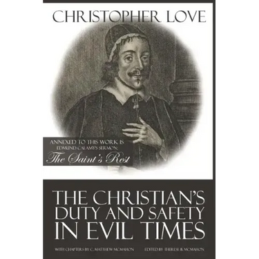 The Christian's Duty and Safety in Evil Times